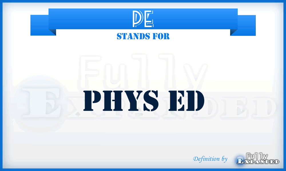 PE - Phys Ed