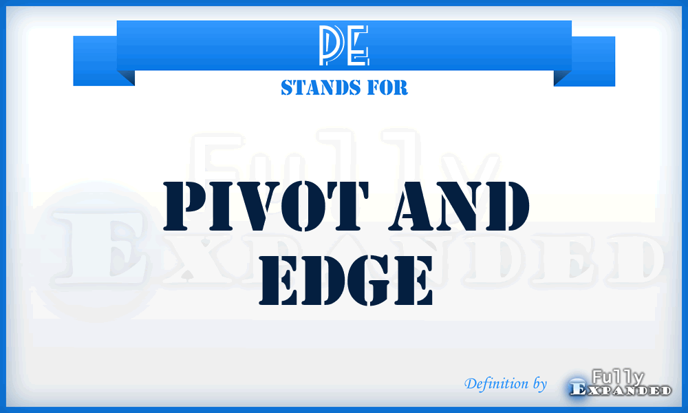 PE - Pivot and Edge