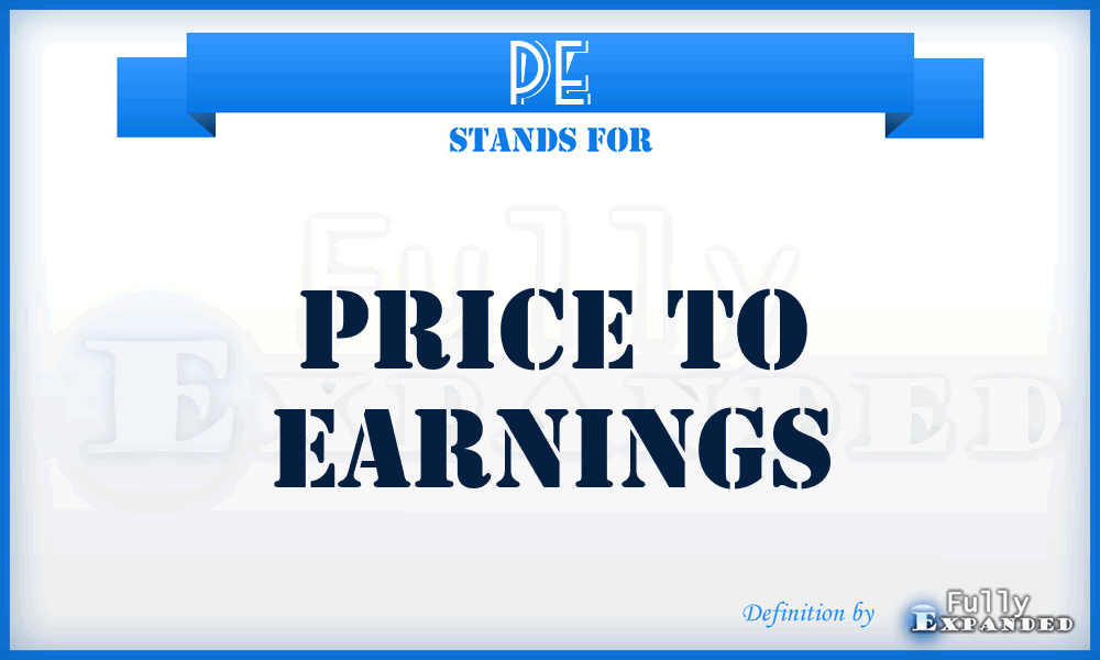 PE - Price To Earnings