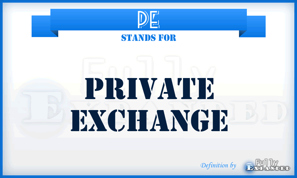 PE - Private Exchange