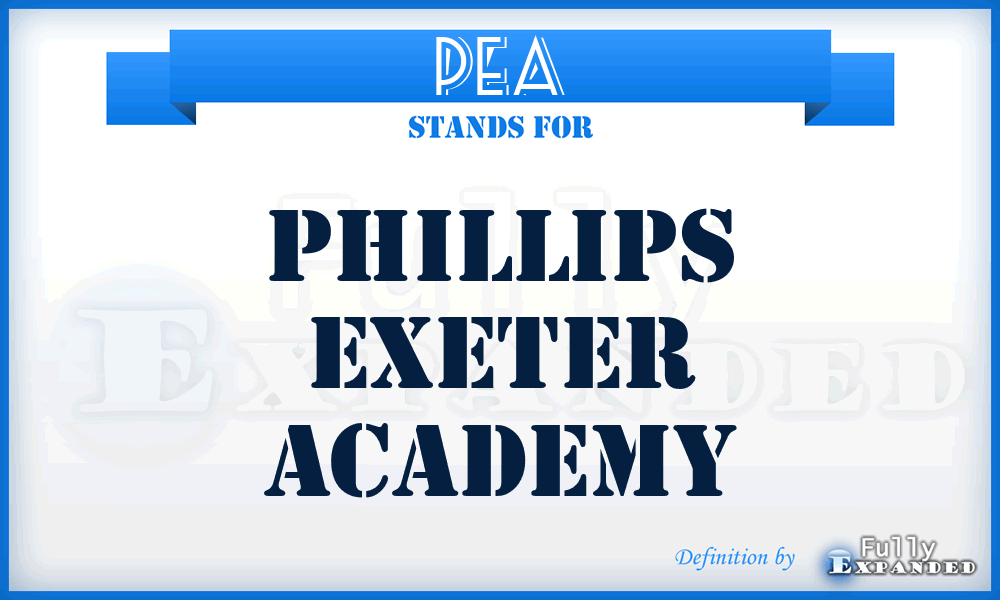 PEA - Phillips Exeter Academy