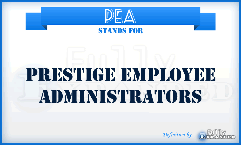 PEA - Prestige Employee Administrators