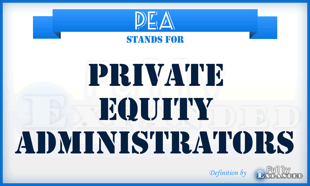 PEA - Private Equity Administrators