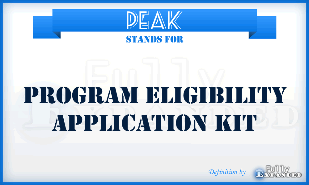 PEAK - Program Eligibility Application Kit