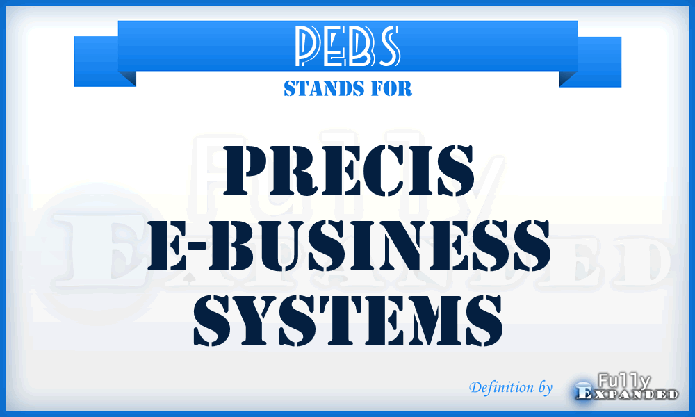 PEBS - Precis E-Business Systems