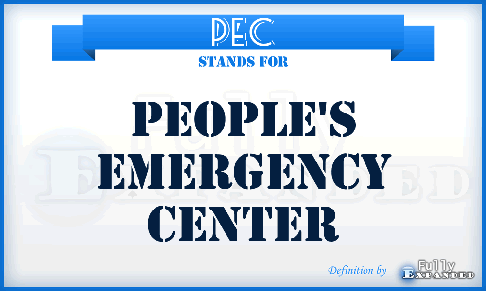 PEC - People's Emergency Center