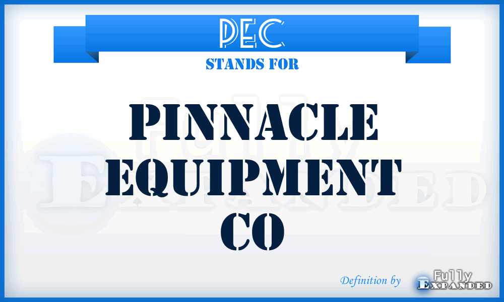 PEC - Pinnacle Equipment Co