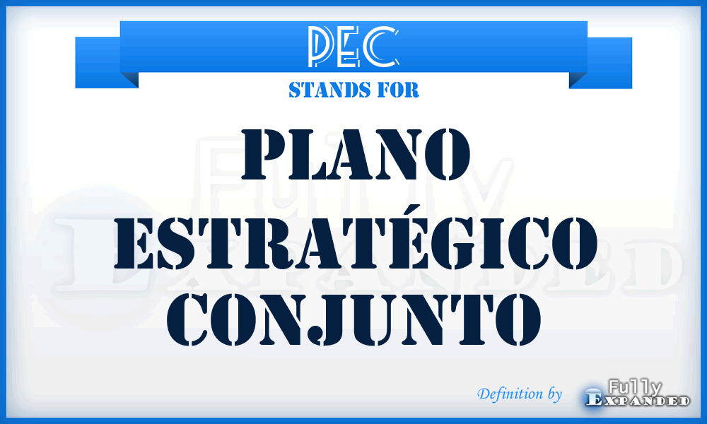PEC - Plano Estratégico Conjunto