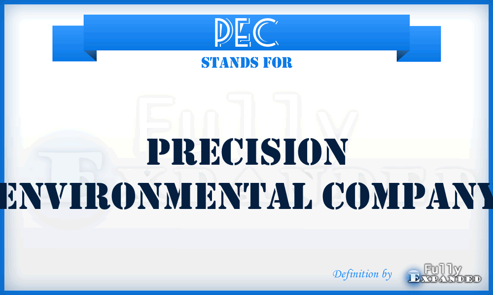 PEC - Precision Environmental Company