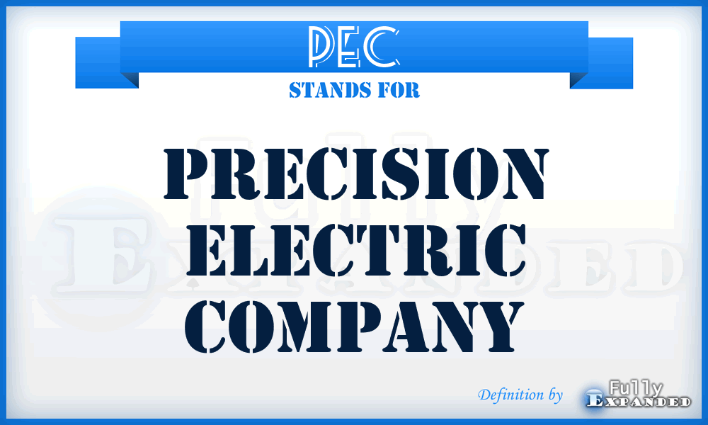 PEC - Precision Electric Company