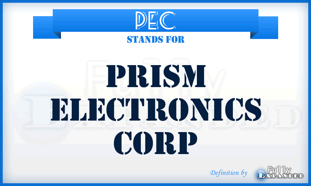 PEC - Prism Electronics Corp