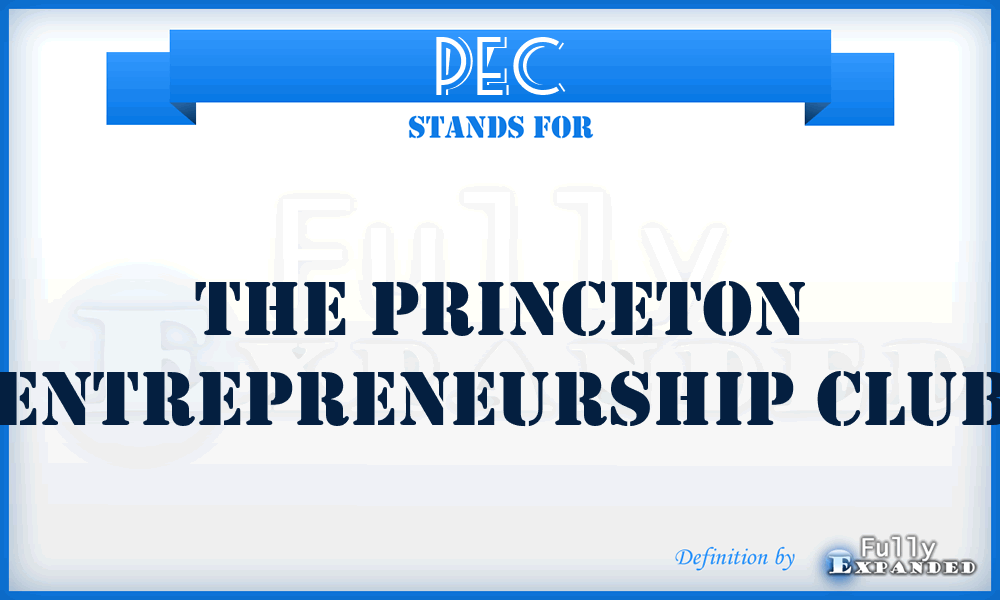 PEC - The Princeton Entrepreneurship Club