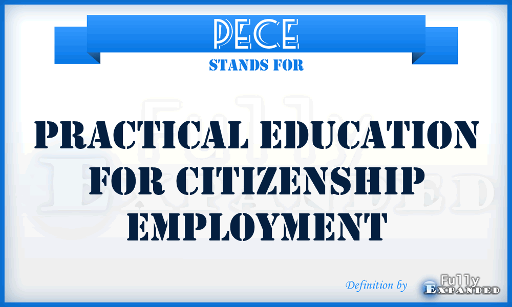 PECE - Practical Education for Citizenship Employment