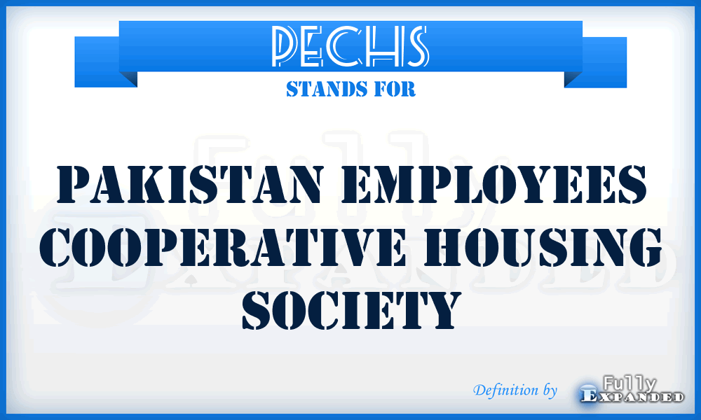 PECHS - Pakistan Employees Cooperative Housing Society