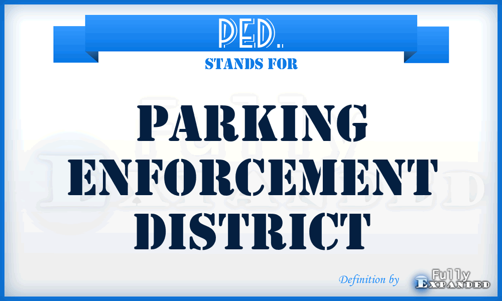 PED. - Parking Enforcement District