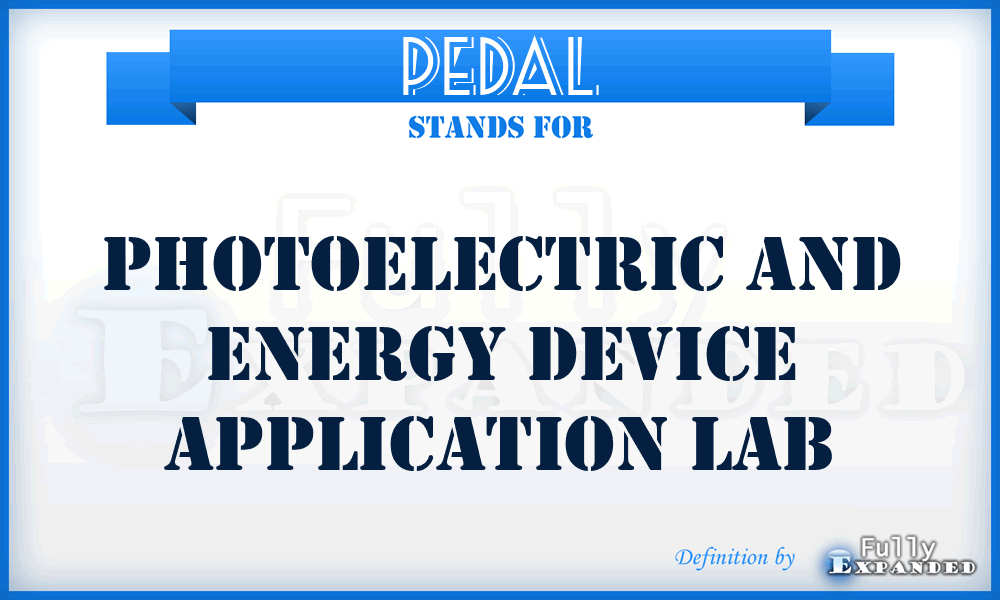 PEDAL - Photoelectric and Energy Device Application Lab