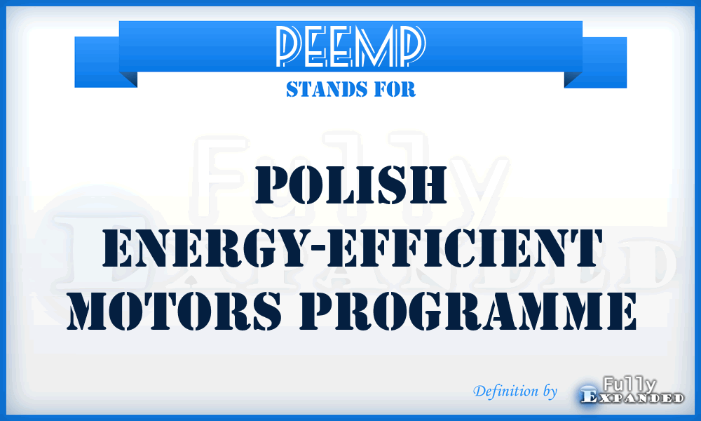 PEEMP - Polish Energy-Efficient Motors Programme