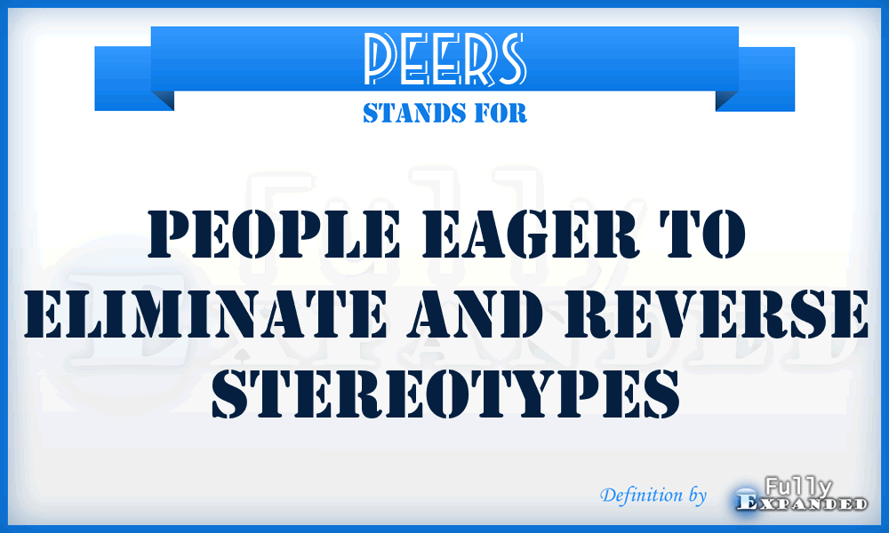 PEERS - People Eager To Eliminate And Reverse Stereotypes