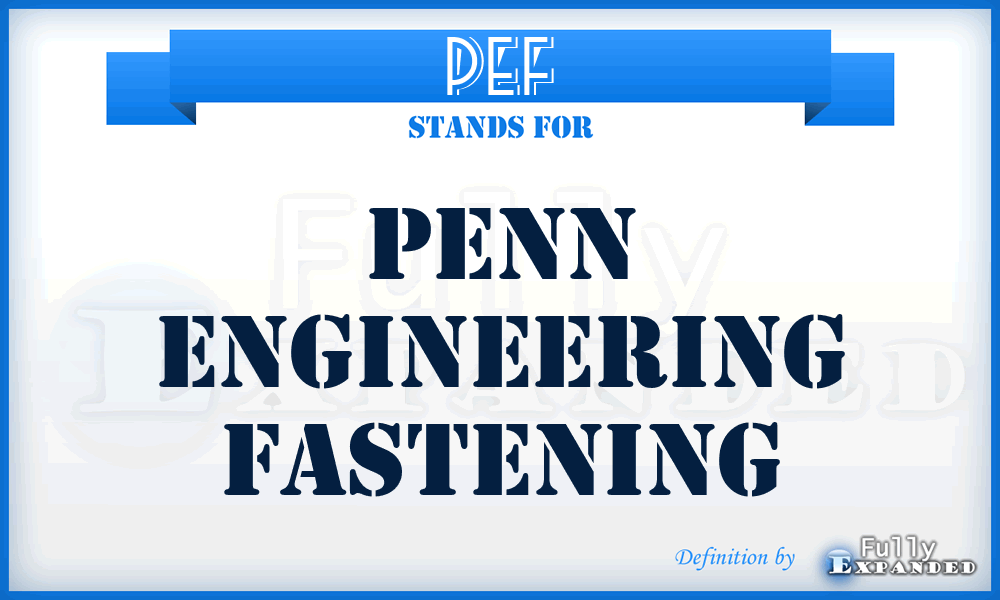 PEF - Penn Engineering Fastening