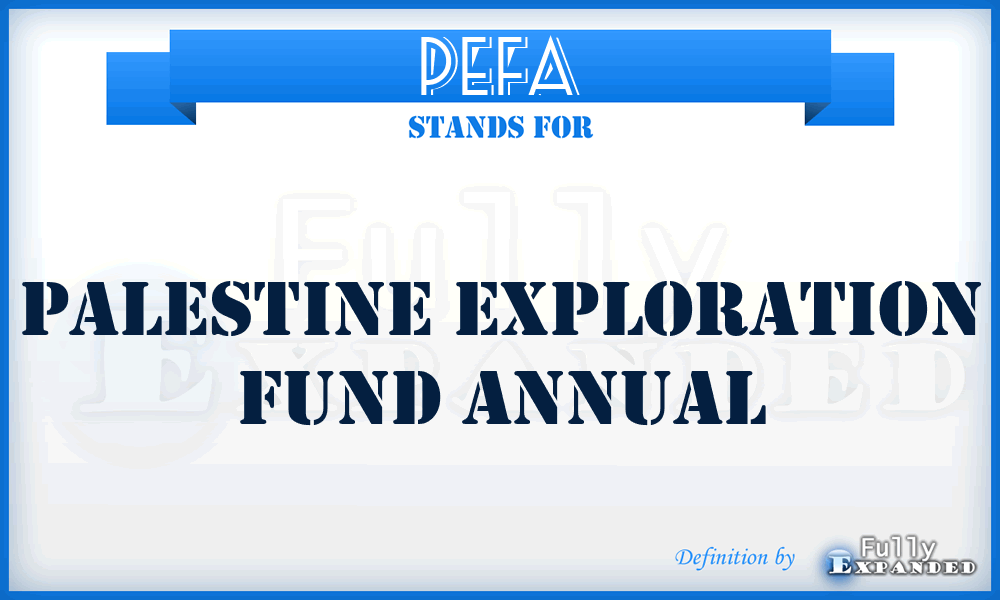 PEFA - Palestine Exploration Fund Annual