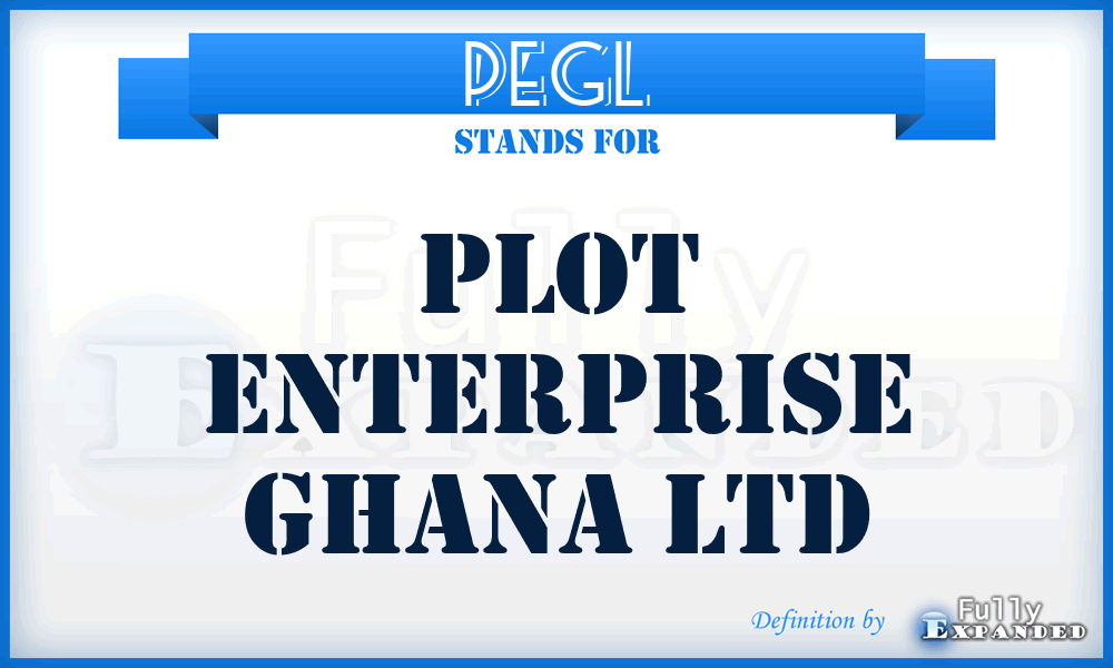 PEGL - Plot Enterprise Ghana Ltd