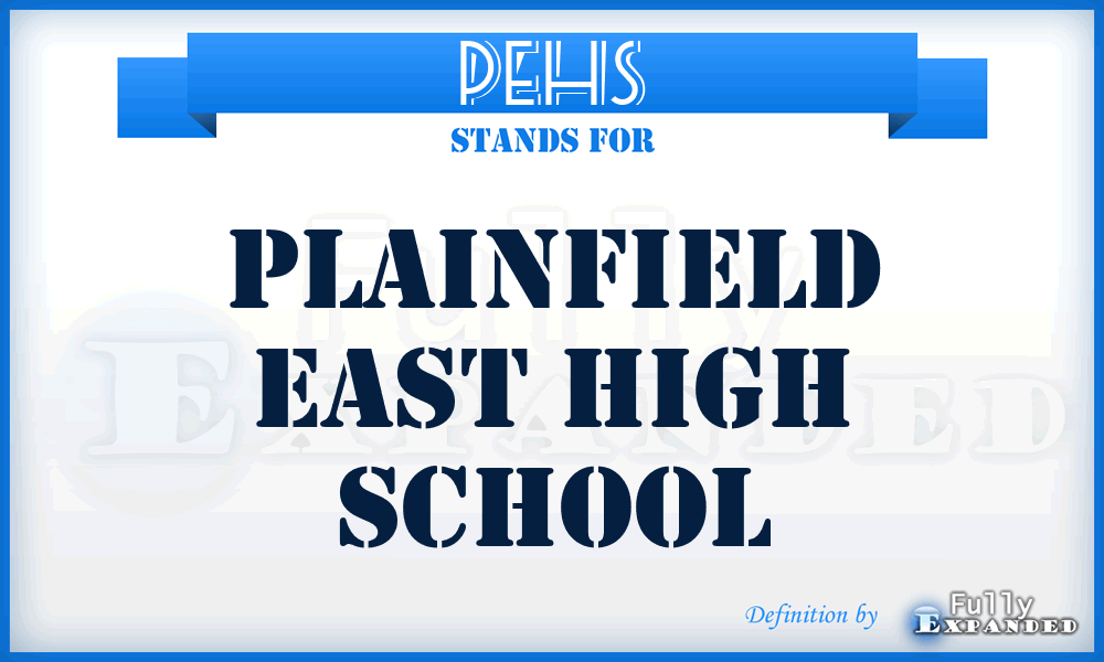 PEHS - Plainfield East High School