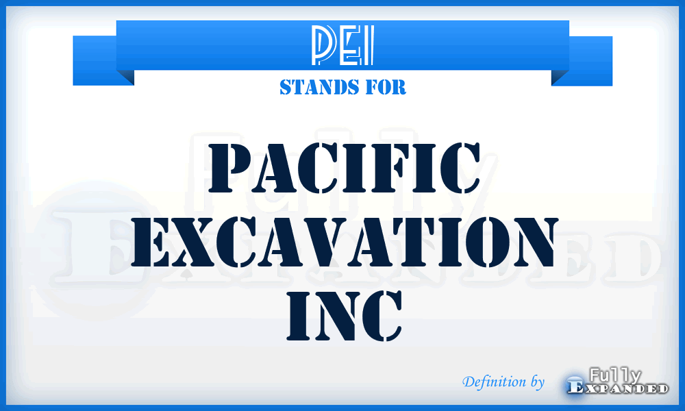 PEI - Pacific Excavation Inc