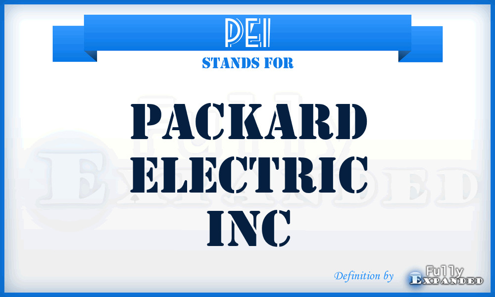 PEI - Packard Electric Inc