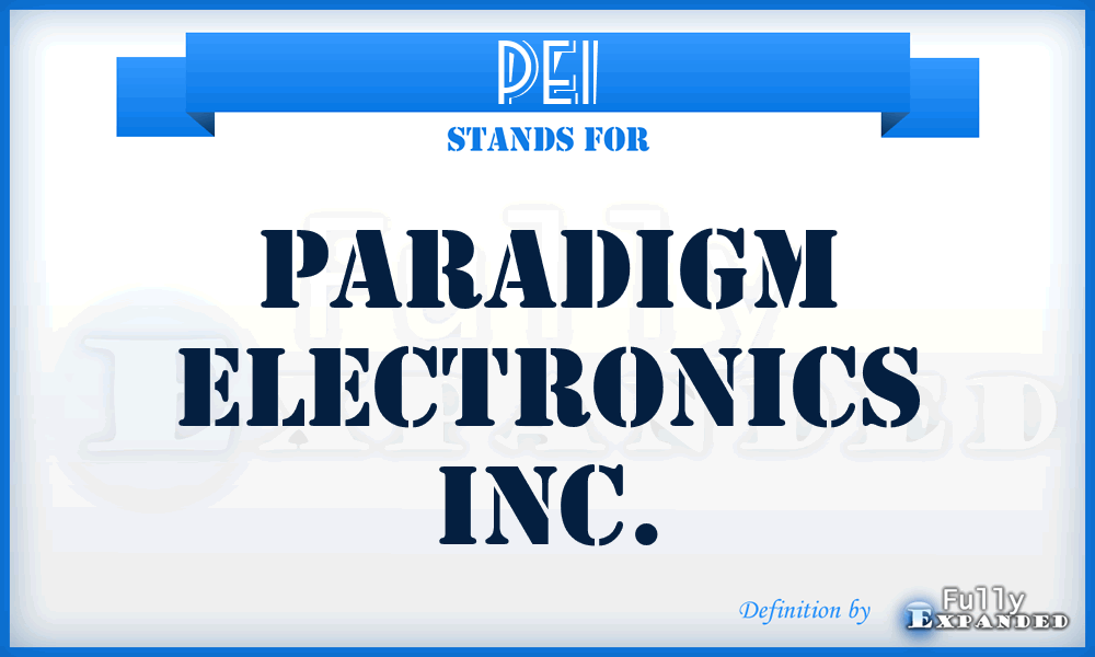 PEI - Paradigm Electronics Inc.