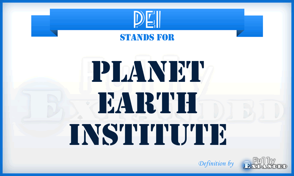 PEI - Planet Earth Institute