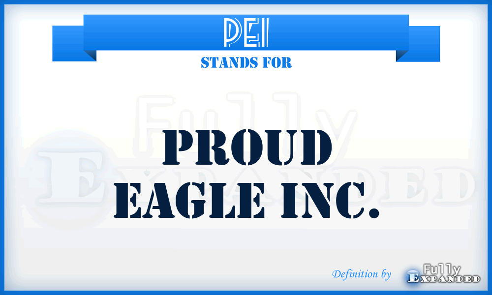 PEI - Proud Eagle Inc.