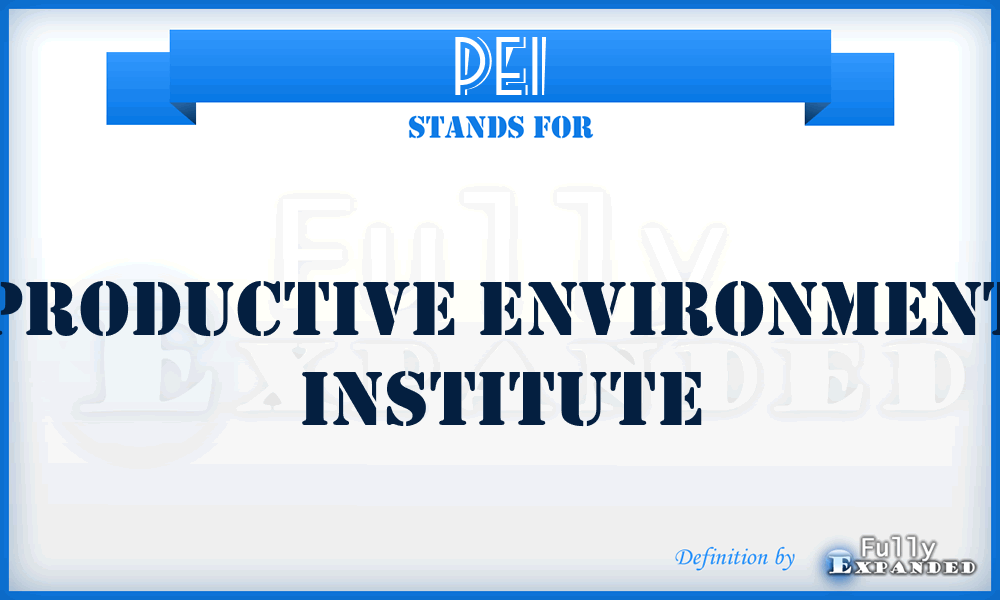 PEI - Productive Environment Institute