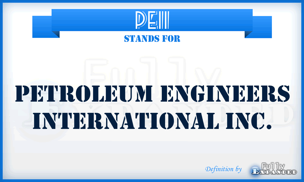 PEII - Petroleum Engineers International Inc.