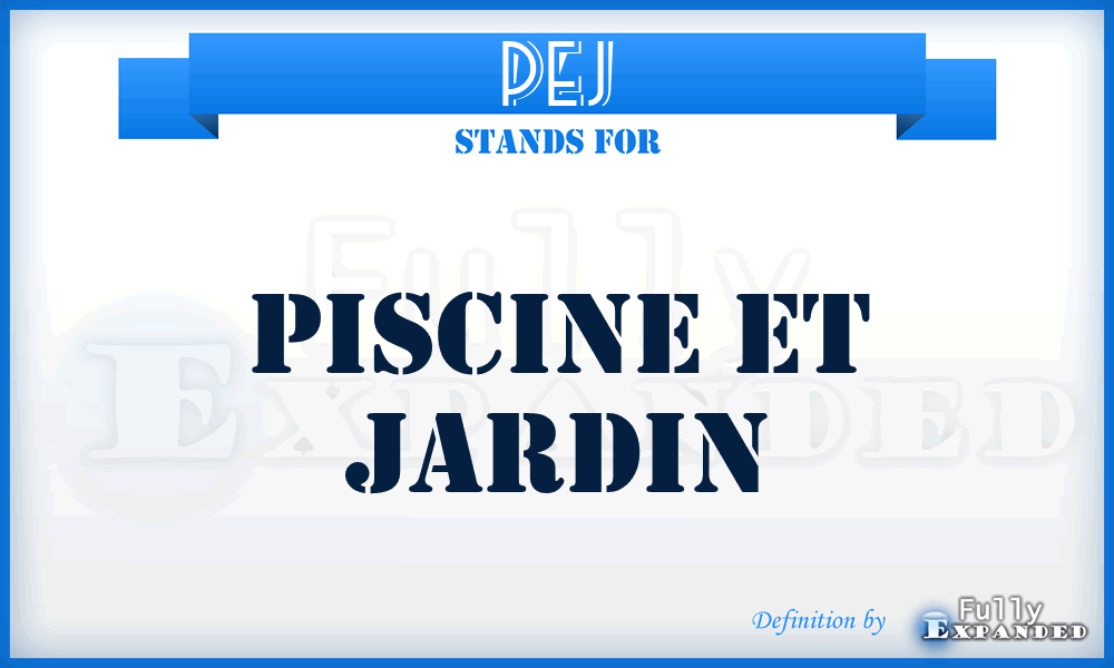 PEJ - Piscine Et Jardin