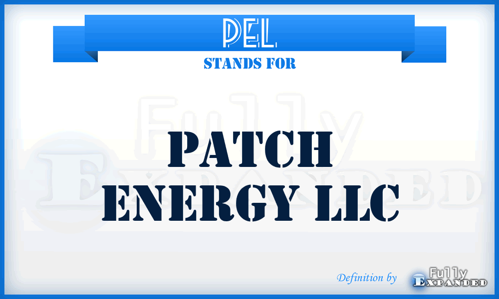 PEL - Patch Energy LLC