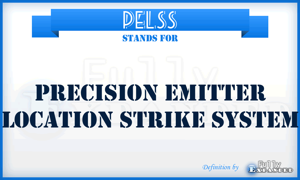 PELSS - Precision Emitter Location Strike System