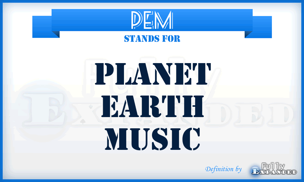 PEM - Planet Earth Music