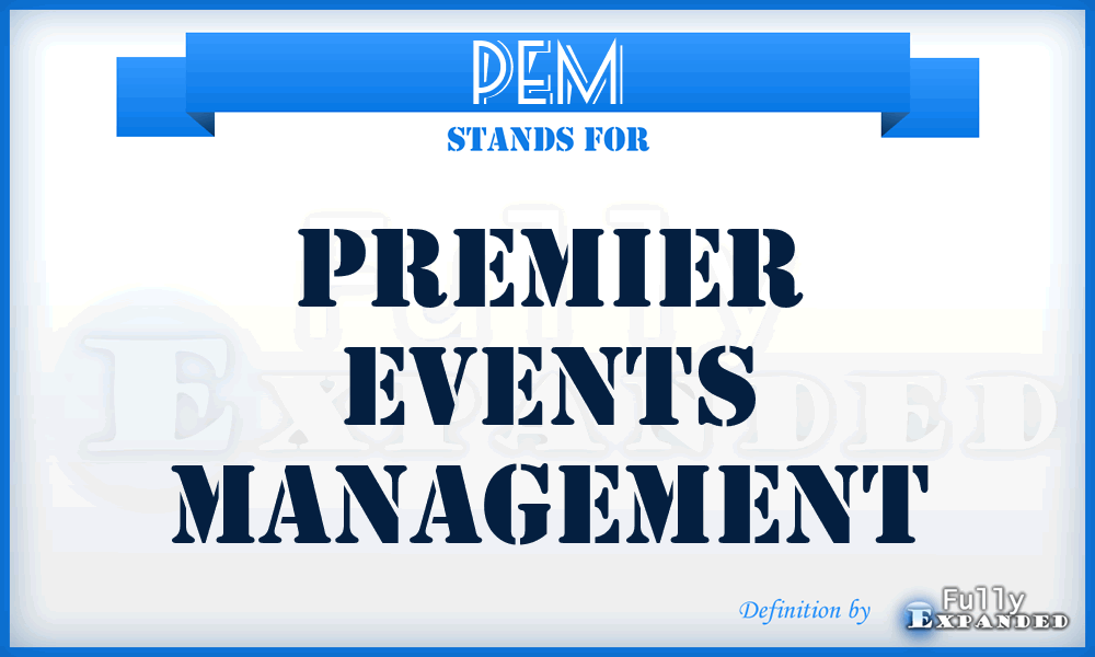 PEM - Premier Events Management