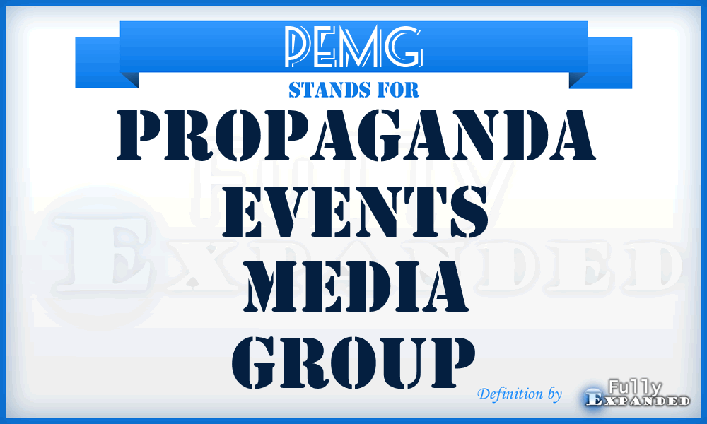 PEMG - Propaganda Events Media Group