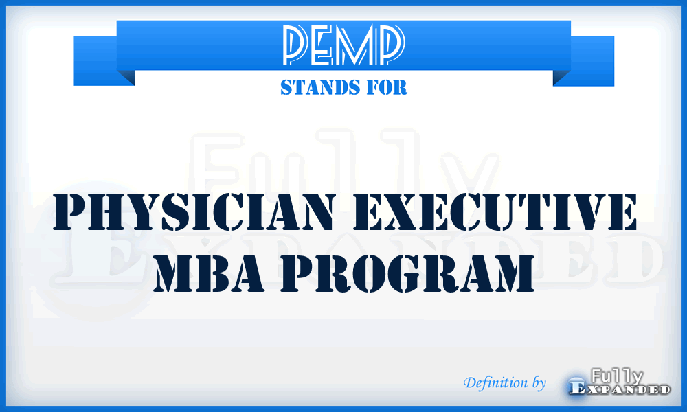 PEMP - Physician Executive Mba Program