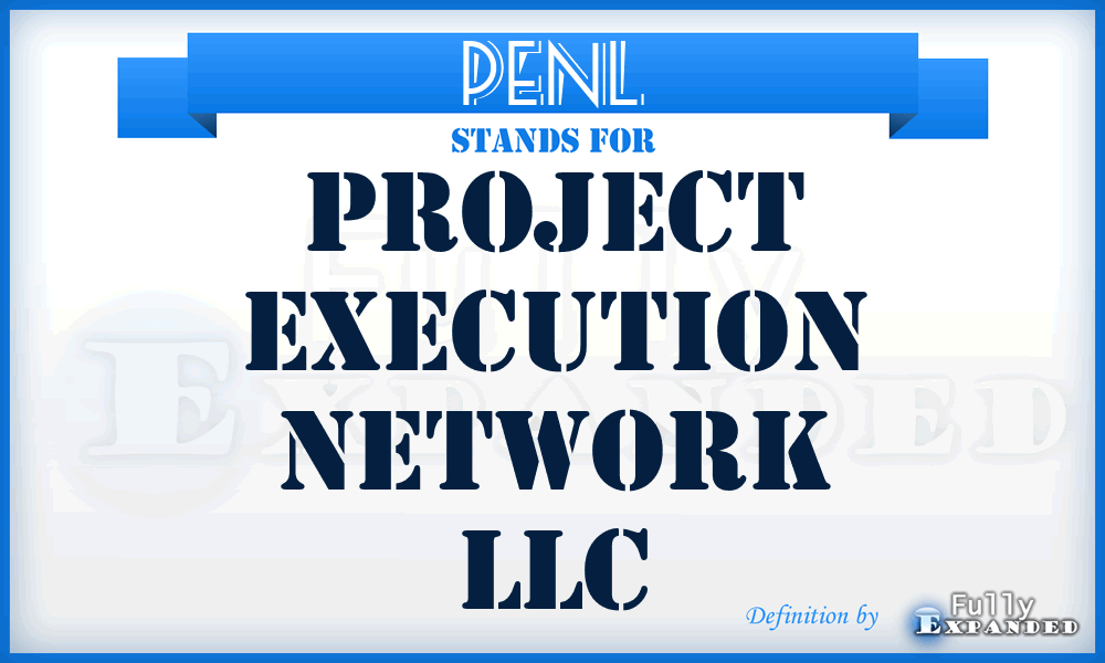 PENL - Project Execution Network LLC