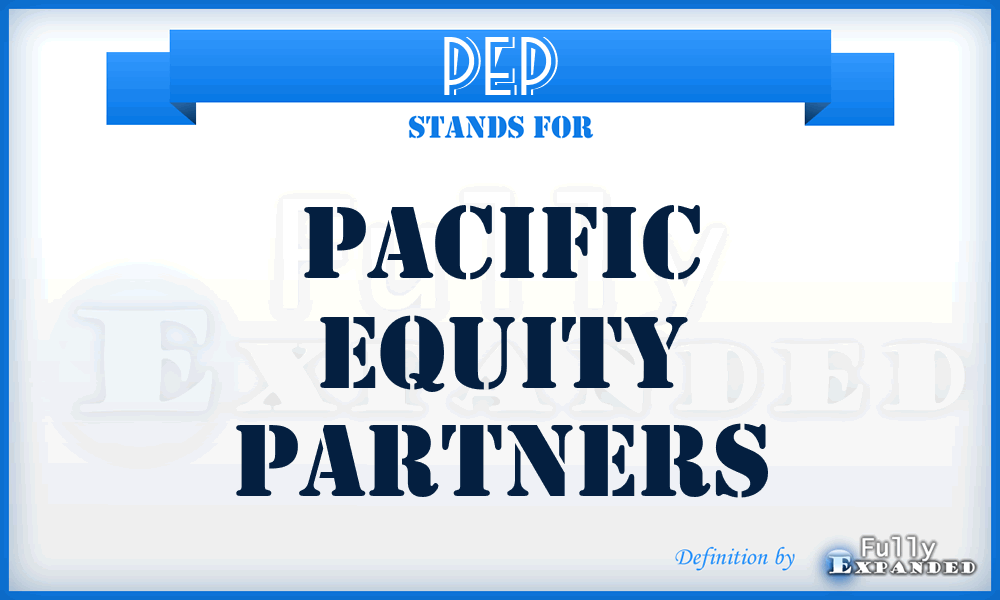 PEP - Pacific Equity Partners