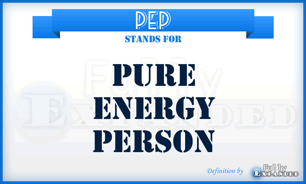 PEP - Pure Energy Person