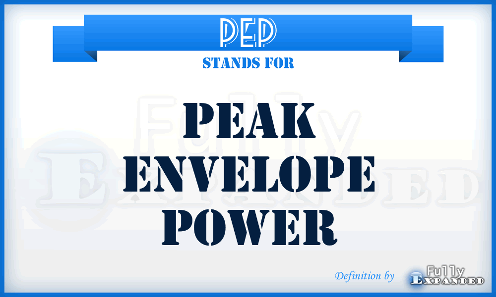 PEP - peak envelope power