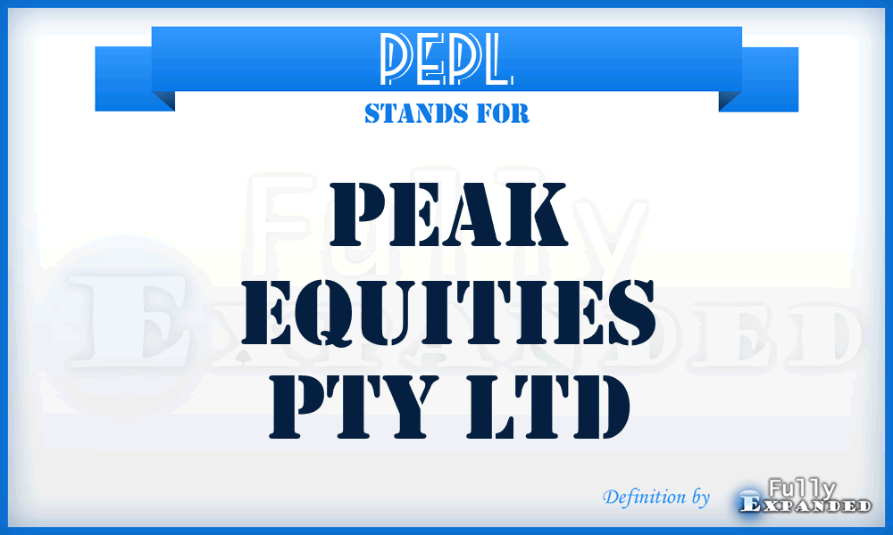 PEPL - Peak Equities Pty Ltd