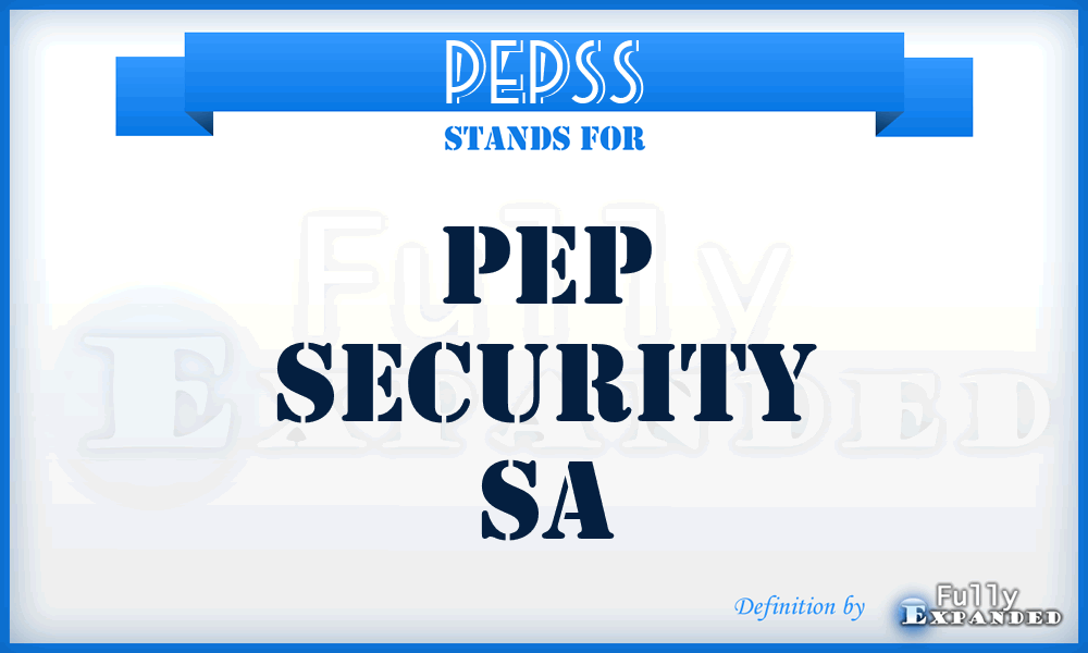 PEPSS - PEP Security Sa