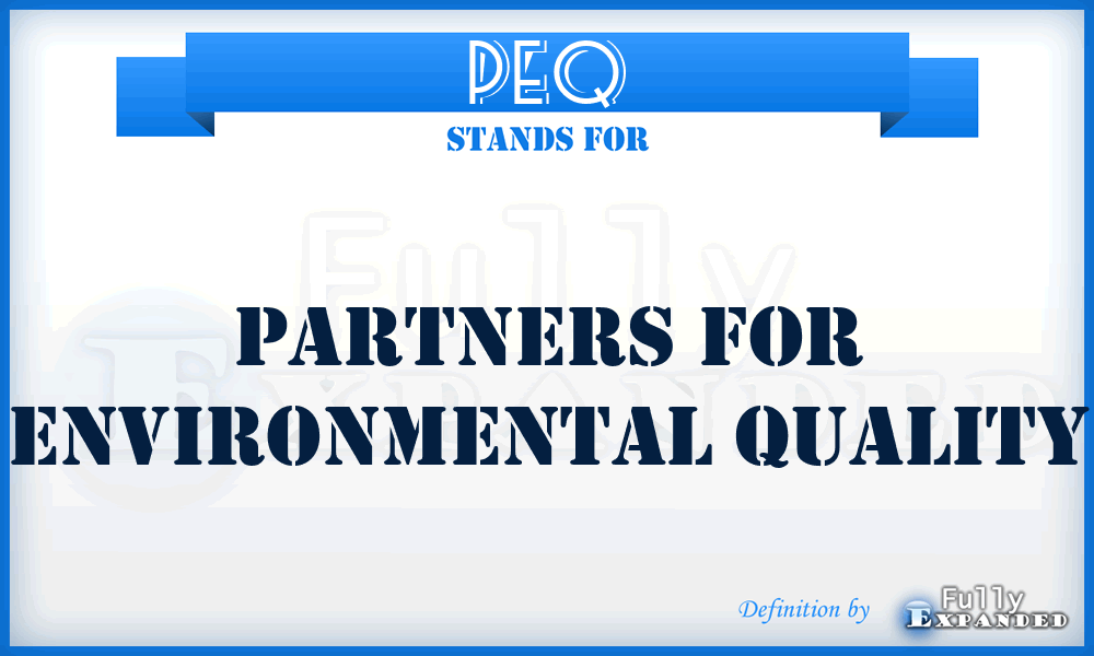 PEQ - Partners for Environmental Quality