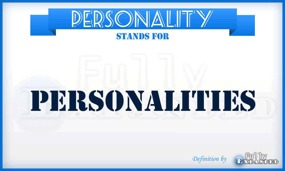 PERSONALITY - Personalities