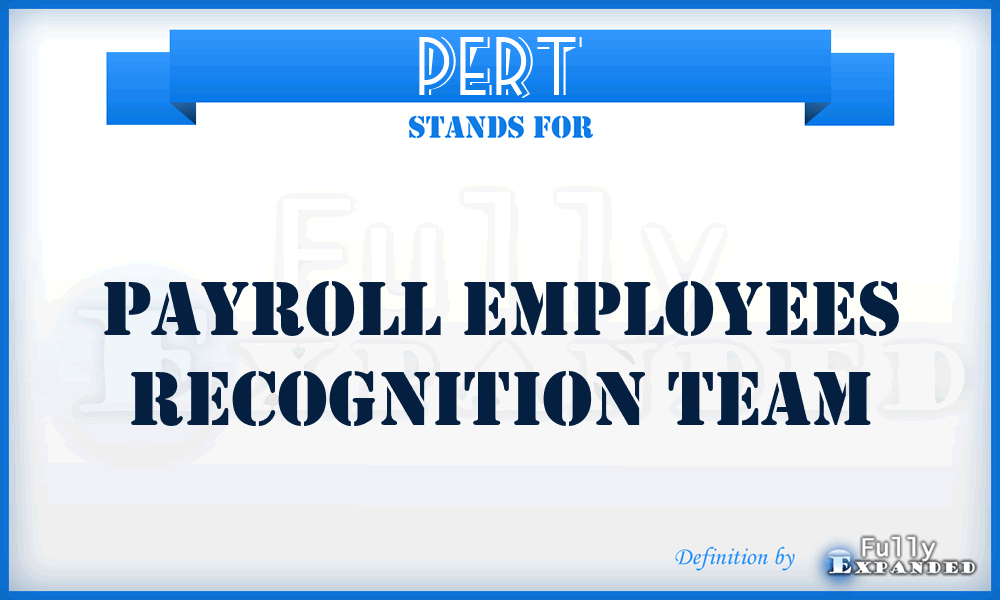 PERT - Payroll Employees Recognition Team
