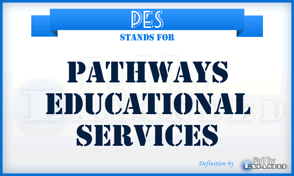 PES - Pathways Educational Services